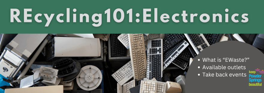 Recycling 101: Electonic Waste